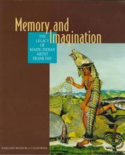 Enlarge cover image for Memory and imagination : the legacy of Maidu Indian artist Frank Day / Rebecca J. Dobkins with Carey T. Caldwell and Frank R. LaPena.