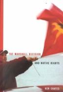 Enlarge cover image for The Marshall decision and native rights / Ken S. Coates.