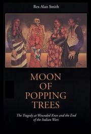 Enlarge cover image for Moon of Popping Trees / Rex Alan Smith.
