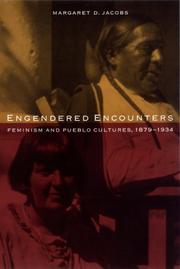 Enlarge cover image for Engendered encounters : feminism and Pueblo cultures, 1879-1934