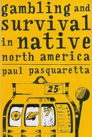 Enlarge cover image for Gambling and survival in Native North America / Paul Pasquaretta.