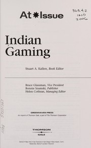 Enlarge cover image for Indian gaming / Stuart A. Kallen, book editor.