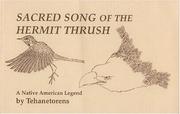 Enlarge cover image for Sacred song of the hermit thrush : a Native American legend / by Tehanetorens ; illustrated by Jerry Lee Hutchens.