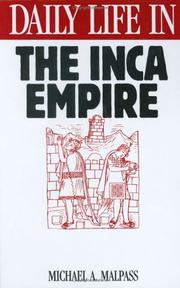 Enlarge cover image for Daily life in the Inca empire / Michael A. Malpass.