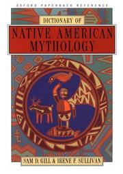 Enlarge cover image for Dictionary of Native American mythology / Sam D. Gill, Irene F. Sullivan.