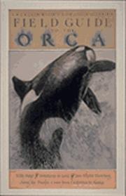 Enlarge cover image for The American Cetacean Society field guide to the orca / David G. Gordon & Chuck Flaherty.