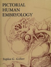 Enlarge cover image for Pictorial human embryology / illustrations and text by Stephen G. Gilbert.