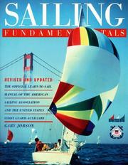 Enlarge cover image for Sailing fundamentals : the official learn-to-sail manual of the American Sailing Association and the United States Coast Guard Auxiliary / by Gary Jobson ; illustrations by Marti Betz.