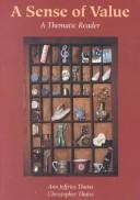 Enlarge cover image for A sense of value : a thematic reader / Ann Jeffries Thaiss, Christopher Thaiss.