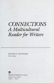Enlarge cover image for Connections : a multicultural reader for writers / [compiled by] Judith A. Stanford.