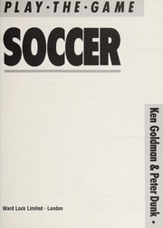 Enlarge cover image for Soccer / Ken Goldman & Peter Dunk.