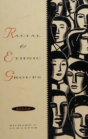 Enlarge cover image for Racial and ethnic groups / Richard T. Schaefer.