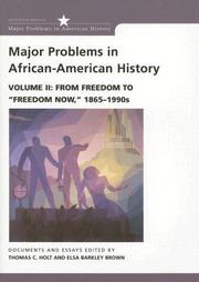 Enlarge cover image for Major problems in African-American history : documents and essays / edited by Thomas C. Holt, Elsa Barkley Brown.