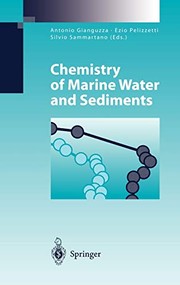 Enlarge cover image for Chemistry of marine water and sediments / Antonio Gianguzza, Ezio Pelizzetti, Silvio Sammartano (eds.).