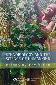 Enlarge cover image for Ethnobiology and the science of humankind / edited by Roy Ellen.