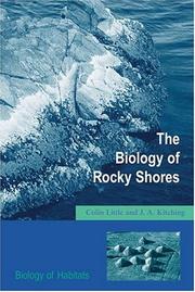 Enlarge cover image for The biology of rocky shores / Colin Little and J.A. Kitching.