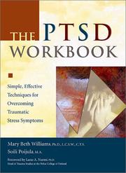 Enlarge cover image for The PTSD workbook : simple, effective techniques for overcoming traumatic stress symptoms / Mary Beth Williams, Soili Poijula.