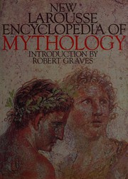 Enlarge cover image for NEW LAROUSSE ENCYCLOPEDIA OF MYTHOLOGY.