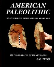 Enlarge cover image for AMERICAN PALEOLITHIC : BOAT BUILDING EIGHT MILLION YEARS AGO 875 PHOTOGRAPHS OF 230 ARTIFACTS.