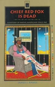 Enlarge cover image for CHIEF RED FOX IS DEAD : A HISTORY OF NATIVE AMERICAN SINCE 1945.