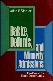 Enlarge cover image for BAKKE, DEFUNIS, AND MINORITY ADMISSIONS : THE QUEST FOR EQUAL OPPORTUNITY.