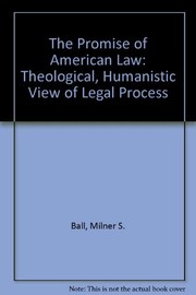 Enlarge cover image for PROMISE OF AMERICAN LAW : A THEOLOGICAL, HUMANISTIC VIEW OF LEGAL PROCESS.