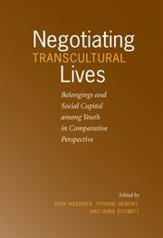 Enlarge cover image for Negotiating transcultural lives : belongings and social capital among youth in comparative perspective