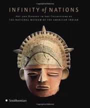 Enlarge cover image for Infinity of nations : art and history in the collections of the National Museum of the American Indian