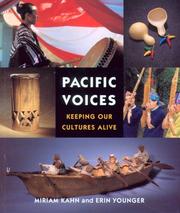 Enlarge cover image for Pacific voices : keeping our cultures alive / [edited by] Miriam Kahn and Erin Younger ; with photographs by Mary Randlett and Sam Van Fleet.