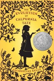 Enlarge cover image for The evolution of Calpurnia Tate / Jacqueline Kelly.