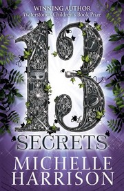 Enlarge cover image for 13 secrets / Michelle Harrison ; [interior illustrations by Kelly Louise Judd].