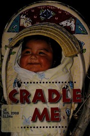 Enlarge cover image for Cradle me / [Debby Slier].