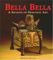 Enlarge cover image for Bella Bella : a season of Heiltsuk art