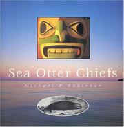 Enlarge cover image for Sea otter chiefs / Michael P. Robinson.