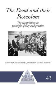 Enlarge cover image for The dead and their possessions : repatriation in principle, policy, and practice