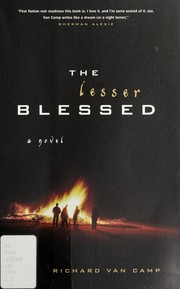 Enlarge cover image for The lesser blessed / Richard Van Camp.