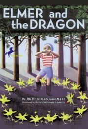 Enlarge cover image for Elmer and the dragon / Ruth Stiles Gannett ; illustrated by Ruth Chrisman Gannett.