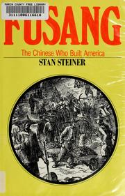 Enlarge cover image for Fusang, the Chinese who built America / by Stan Steiner.