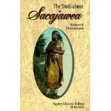 Enlarge cover image for The truth about Sacajawea / by Kenneth Thomasma ; Agnes Vincen Talbot, illustrator.