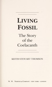 Enlarge cover image for Living fossil : the story of the coelacanth / Keith Stewart Thomson.