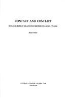 Enlarge cover image for Contact and conflict : Indian-European relations in British Columbia, 1774-1890 / Robin Fisher.