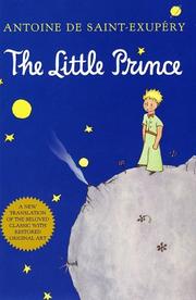 Enlarge cover image for The little prince / written and illustrated by Antoine de Saint-Exupery ; translated from the French by Richard Howard.