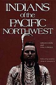 Enlarge cover image for Indians of the Pacific Northwest : a history / Robert H. Ruby and John A. Brown ; with a foreword by Alvin M. Josephy, Jr.