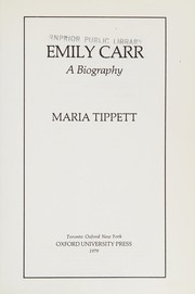 Enlarge cover image for Emily Carr, a biography / Maria Tippett.