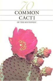 Enlarge cover image for 70 common cacti of the Southwest / Pierre C. Fischer.