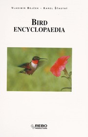 Enlarge cover image for Bird encyclopaedia / Vladimir Bejcek, Karel Stastny.