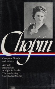 Enlarge cover image for Complete novels and stories / Kate Chopin.