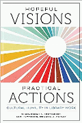 Enlarge cover image for Hopeful visions, practical actions : cultural humility in library work