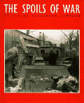 Enlarge cover image for The spoils of war : World War II and its aftermath : the loss, reappearance, and recovery of cultural property