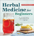 Enlarge cover image for Herbal medicine for beginners : your guide to healing common ailments with 35 medicinal herbs / Katja Swift + Ryn Midura ; photographs by Lucia Lioso.